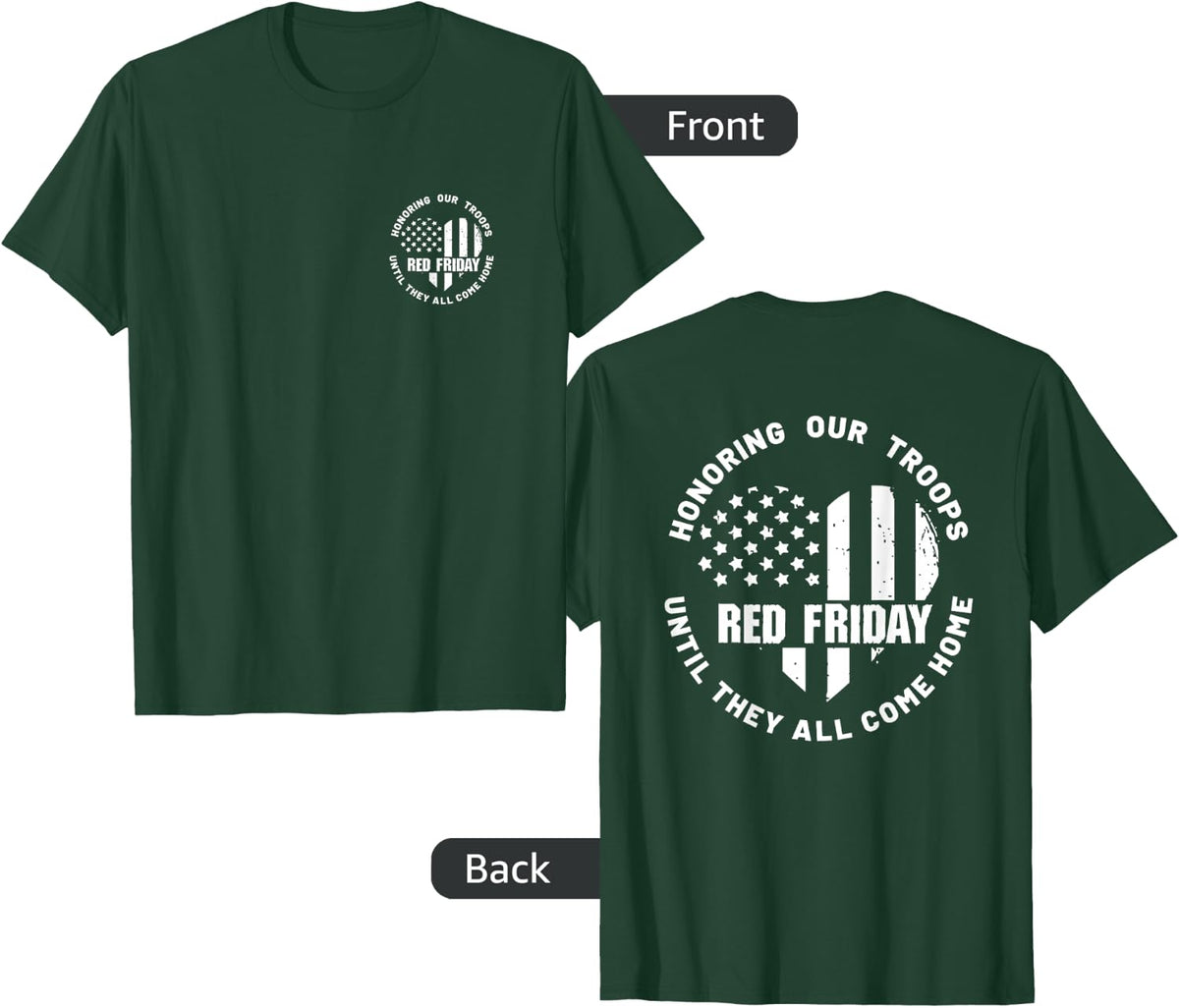 (2 Sided Print) Wear Red on Friday - US Military Deployed T-Shirt - Dark Green