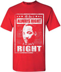 The Time is Always Right to do What is Right - Martin Luther King Jr Tee - Red