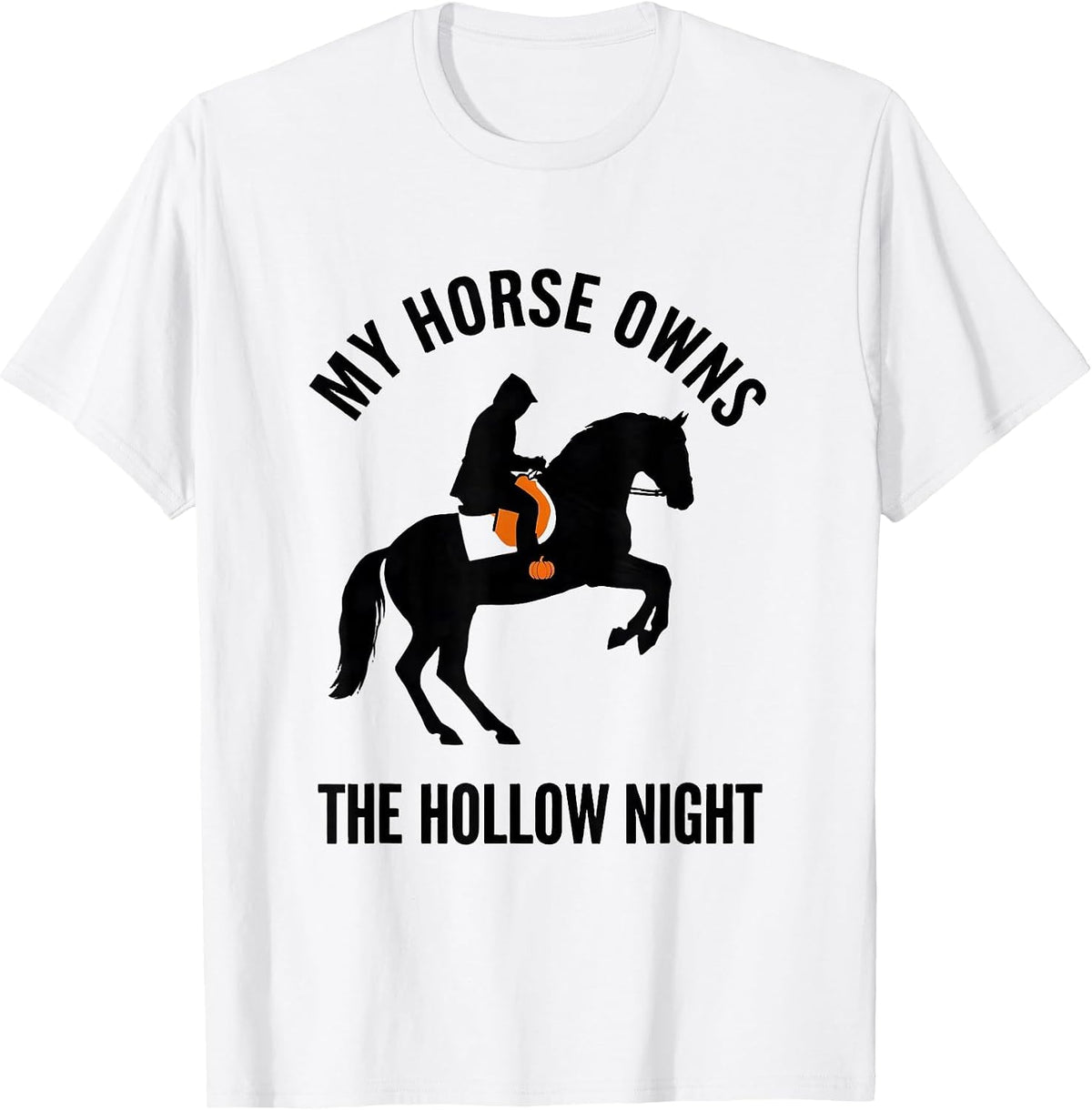 Men's My Horse Owns The Hollow Night Gothic Halloween Horse Lover T-Shirt - White