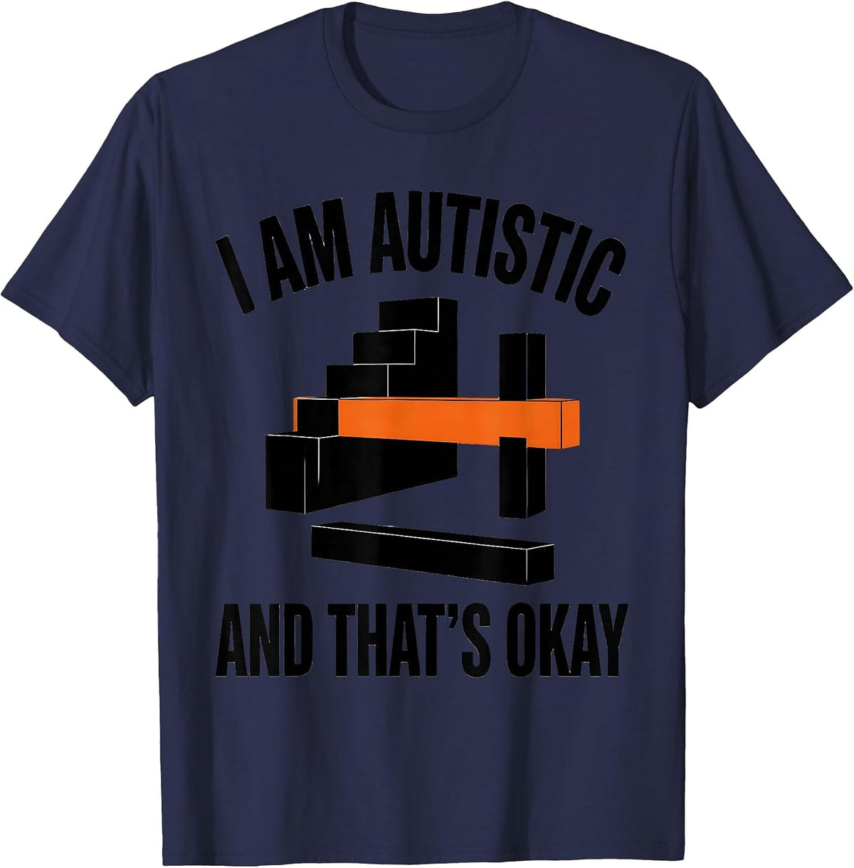 I Am Autistic And That's Okay Neurodiversity Acceptance T-Shirt - Navy Blue