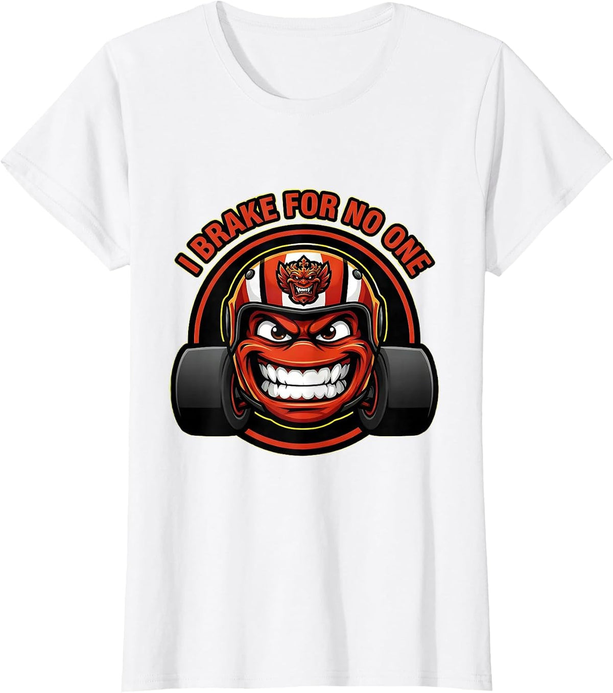 I Brake For No One Bold Racing Design T-Shirt - White