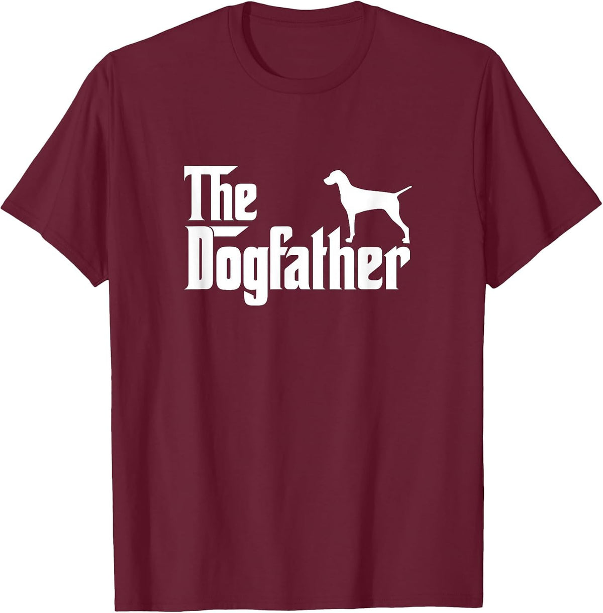 Vizsla - The Dogfather Dog Papa Dad T-Shirt - Burgundy