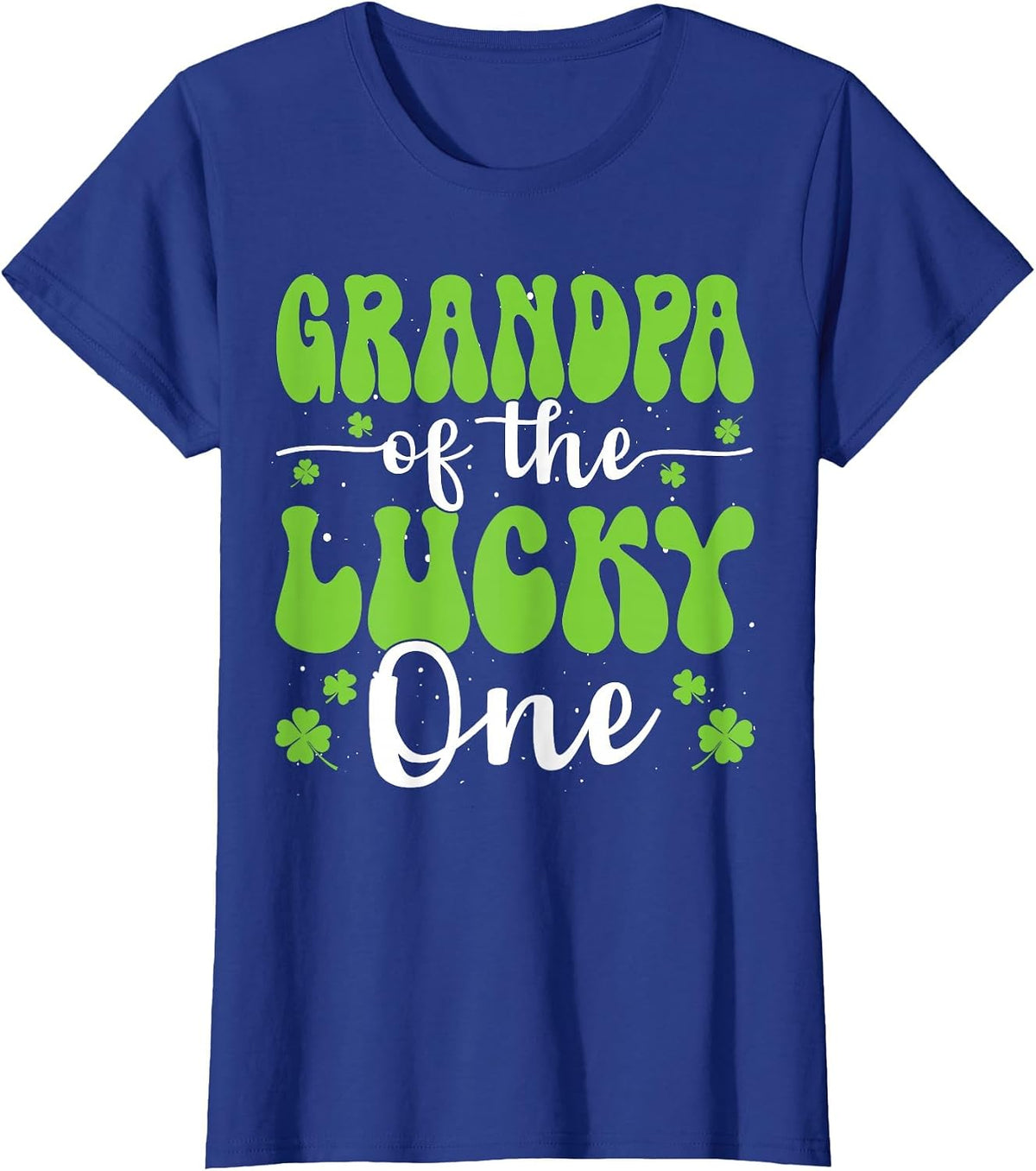 Grandpa of The Lucky One First Birthday St Patrick's Day T-Shirt - Royal Blue