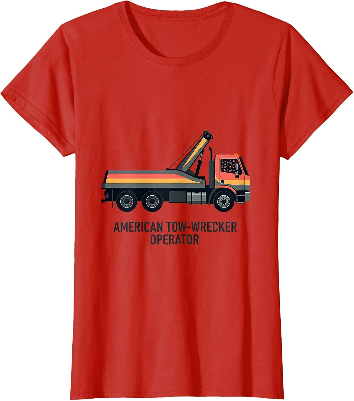 American Tow-Wrecker Operator Patriotic Semi Truck Driver T-Shirt - Red