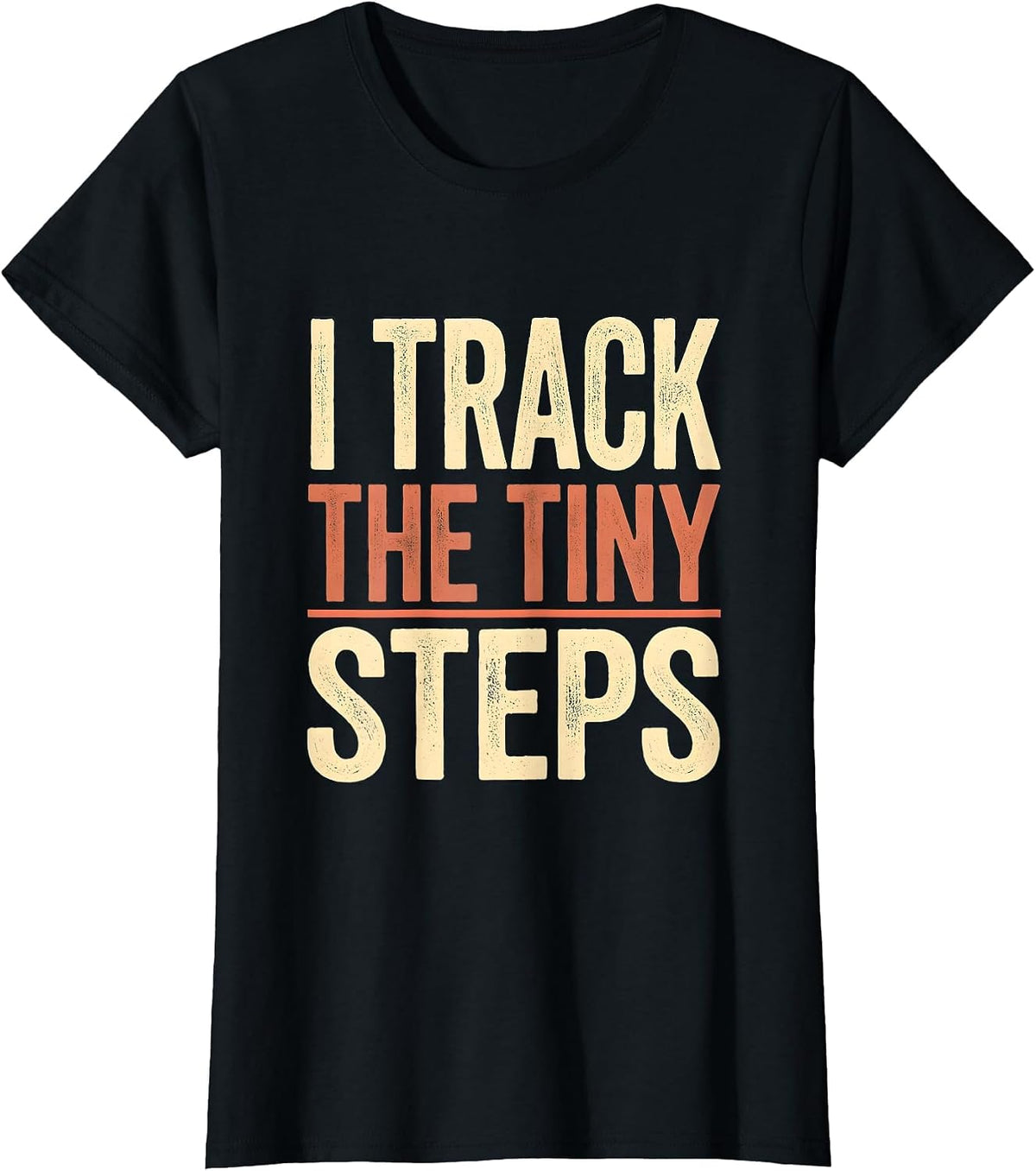 Women's I Track The Tiny Steps Funny Special Education Teacher SPED T-Shirt - Black