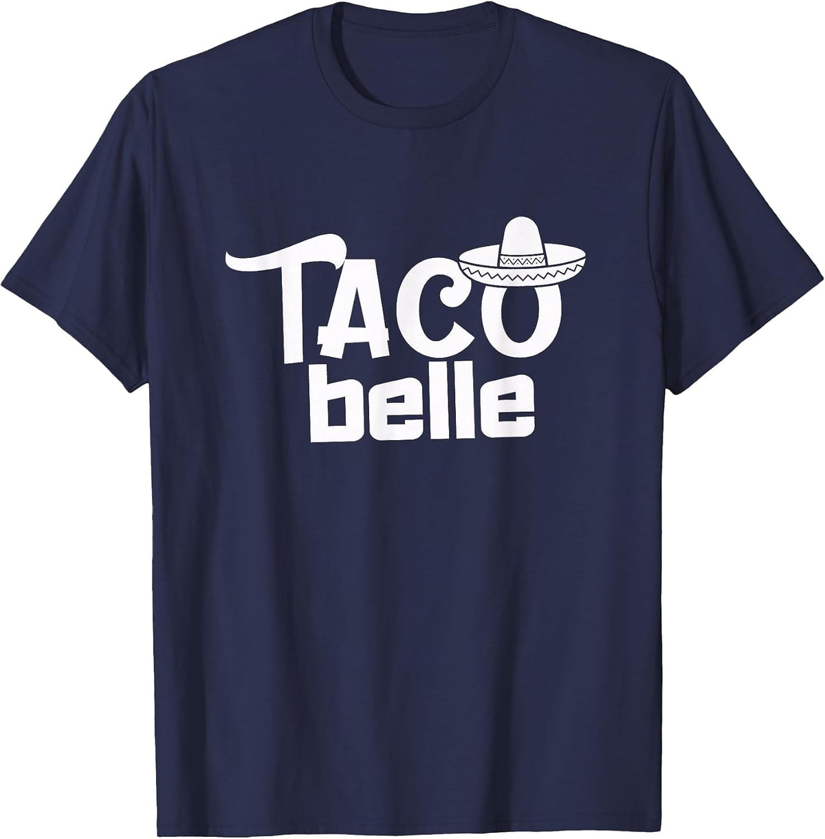 Taco Belle Funny Mexican T-Shirt - Navy Blue