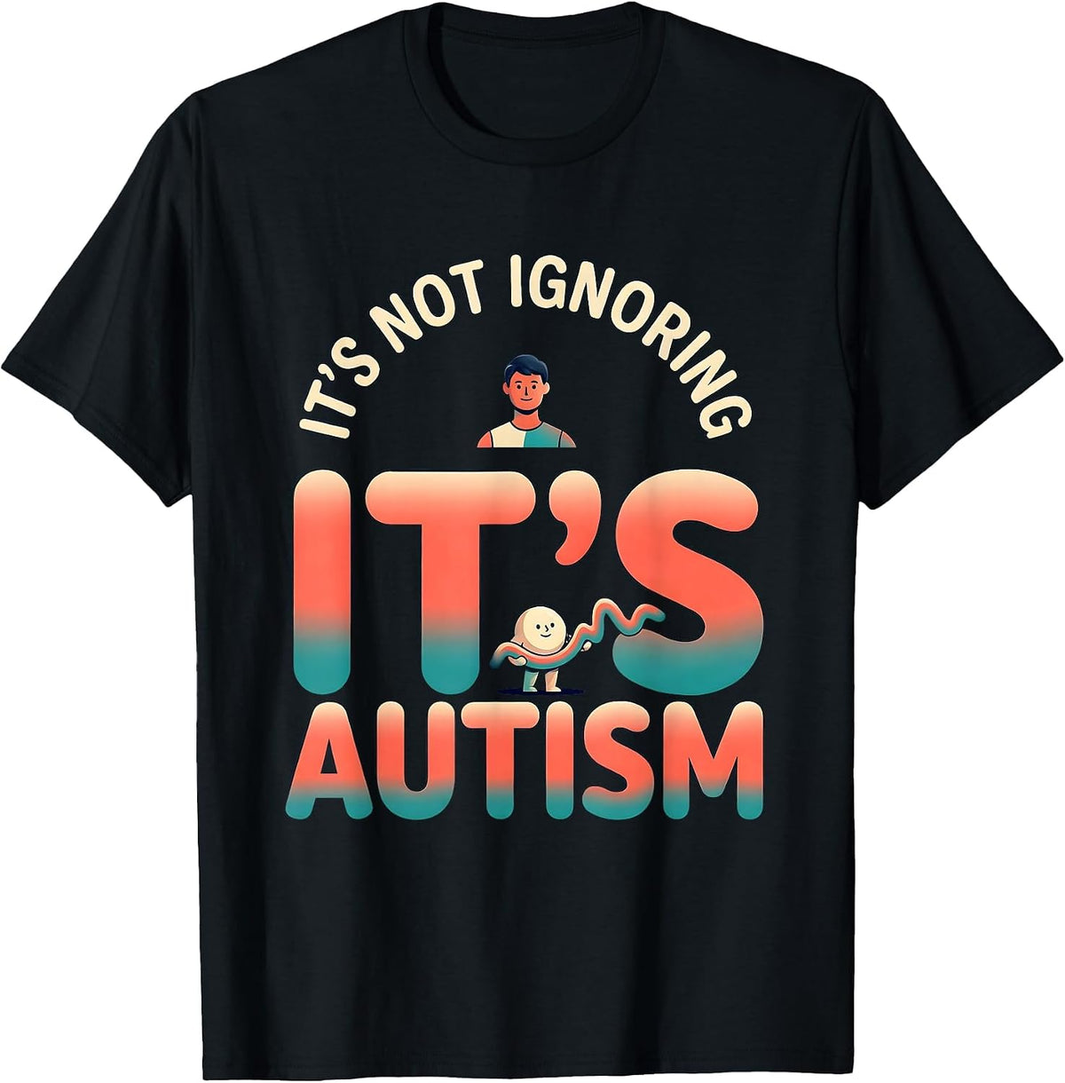 Men's It's Not Ignoring It's Autism Funny Neurodiversity Awareness T-Shirt - Black
