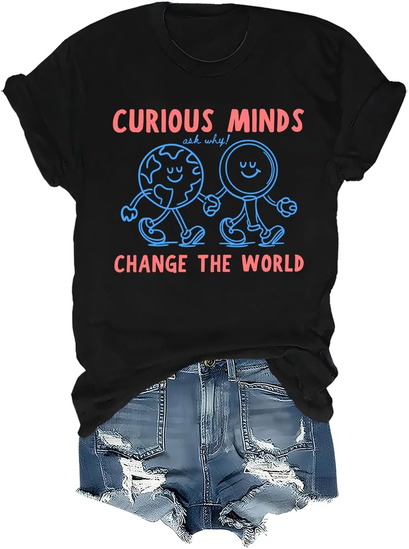 Curious Minds Change the World Science Teacher Shirt STEM Graphic Tee - Crew Neck Black-1