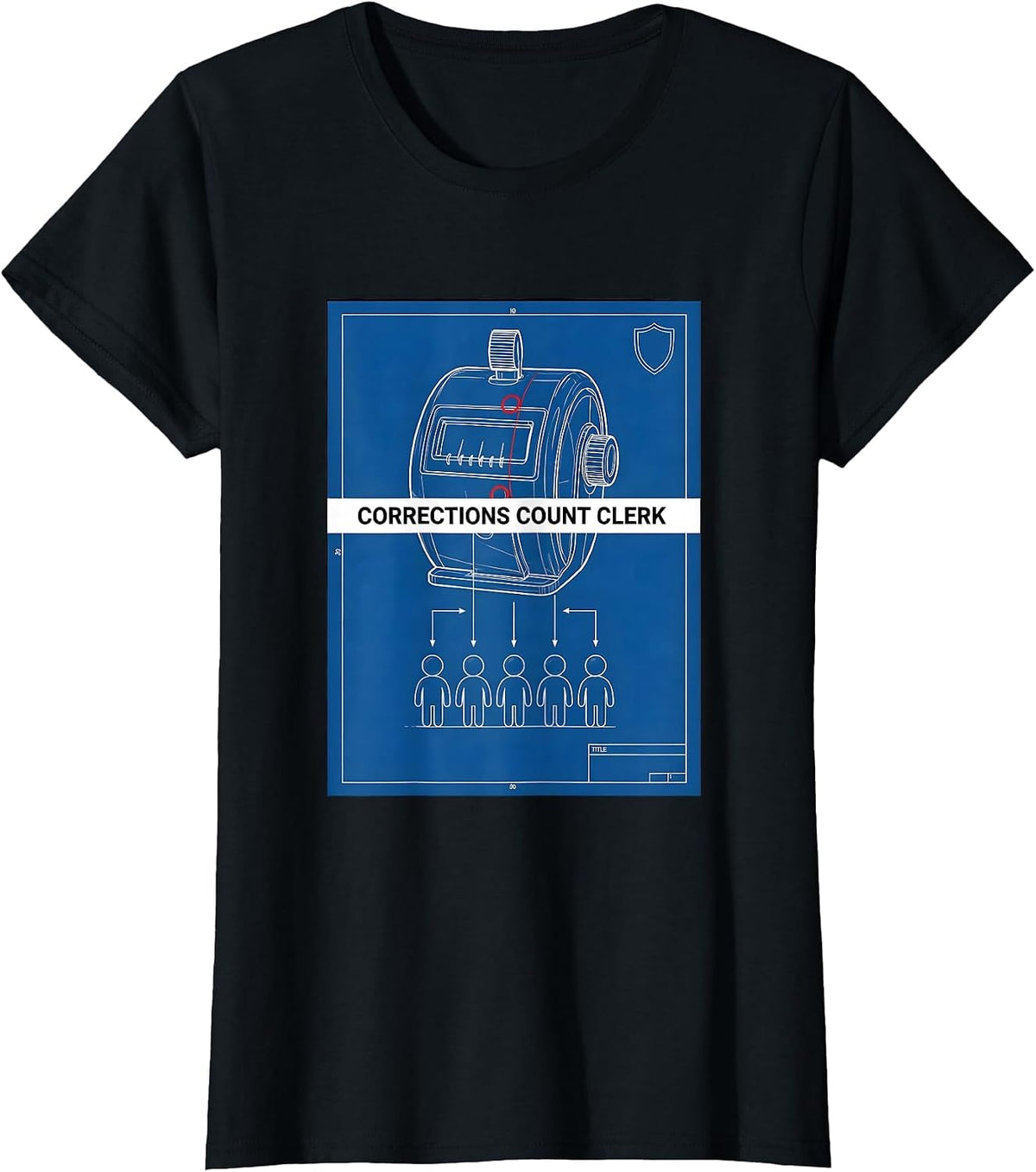 Women's Corrections Count Clerk Funny Corrections Officer Gift T-Shirt - Black