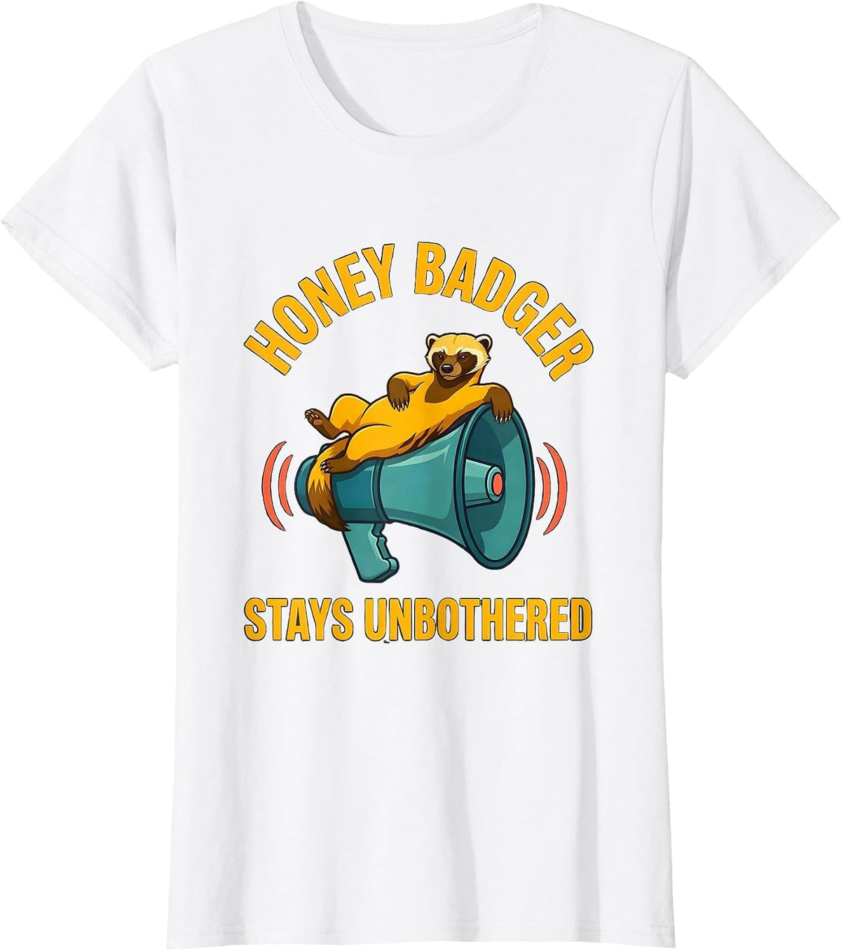 Honey Badger Stays Unbothered Funny Animal Humor T-Shirt - White
