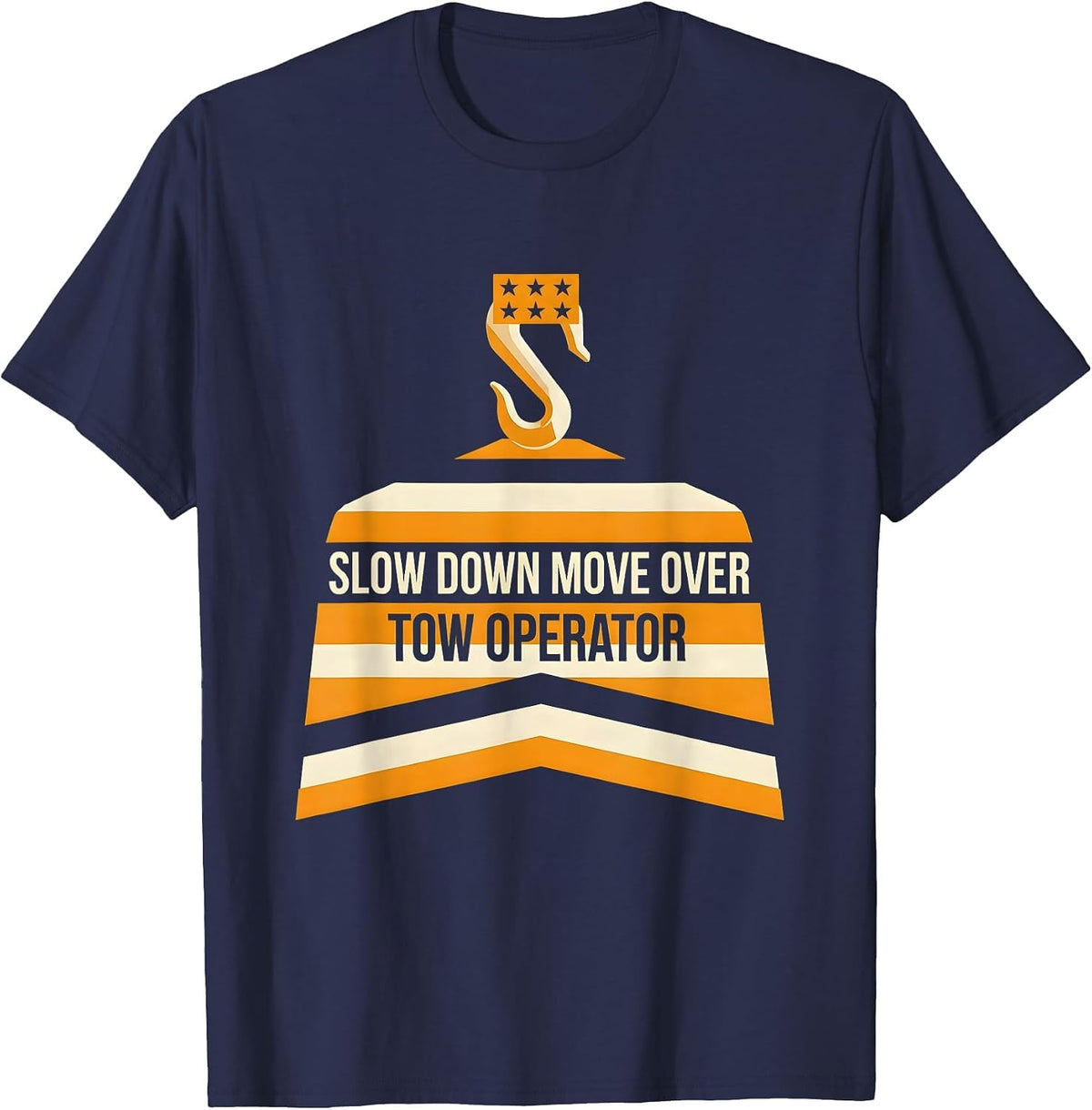 Men's Slow Down Move Over Tow Operator Patriotic Rugged Tow Truck T-Shirt - Navy Blue