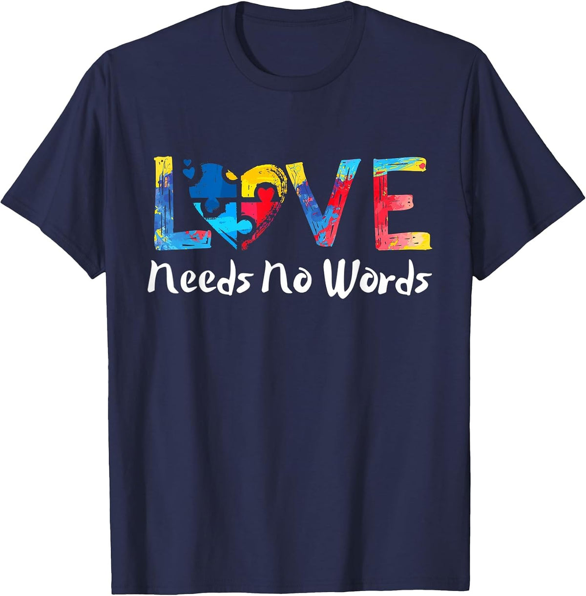 Puzzle Heart Love Autism Awareness Needs No Words Tie Dye T-Shirt - Navy Blue