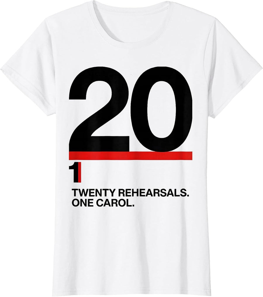 Women's Twenty Rehearsals One Carol Music Teacher Christmas T-Shirt - White