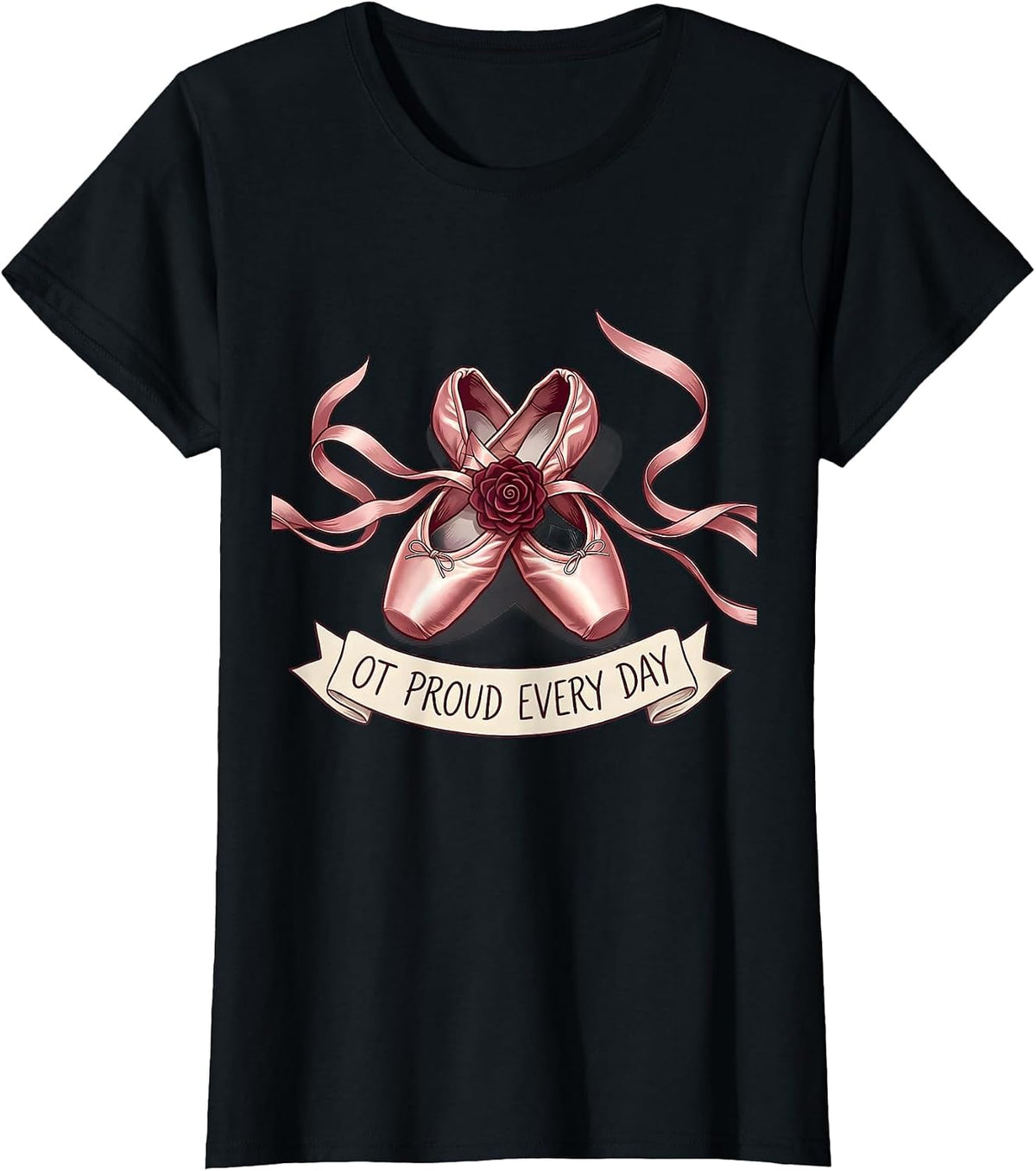 Women's OT Proud Every Day Occupational Therapy Design T-Shirt - Black