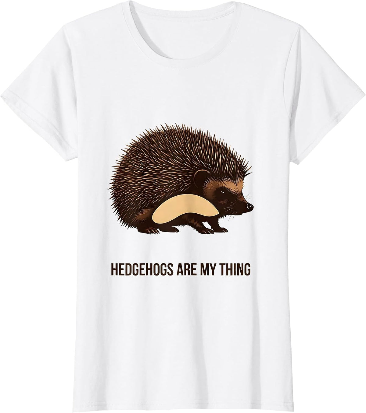 Women's Hedgehogs Are My Thing Whimsical Hedgehog Lover Gift T-Shirt - White
