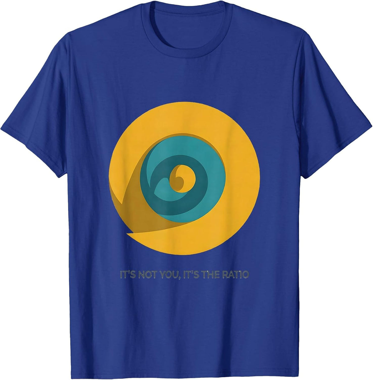 Men's It's Not You, It's The Ratio Sacred Geometry Math Enthusiast T-Shirt - Royal Blue