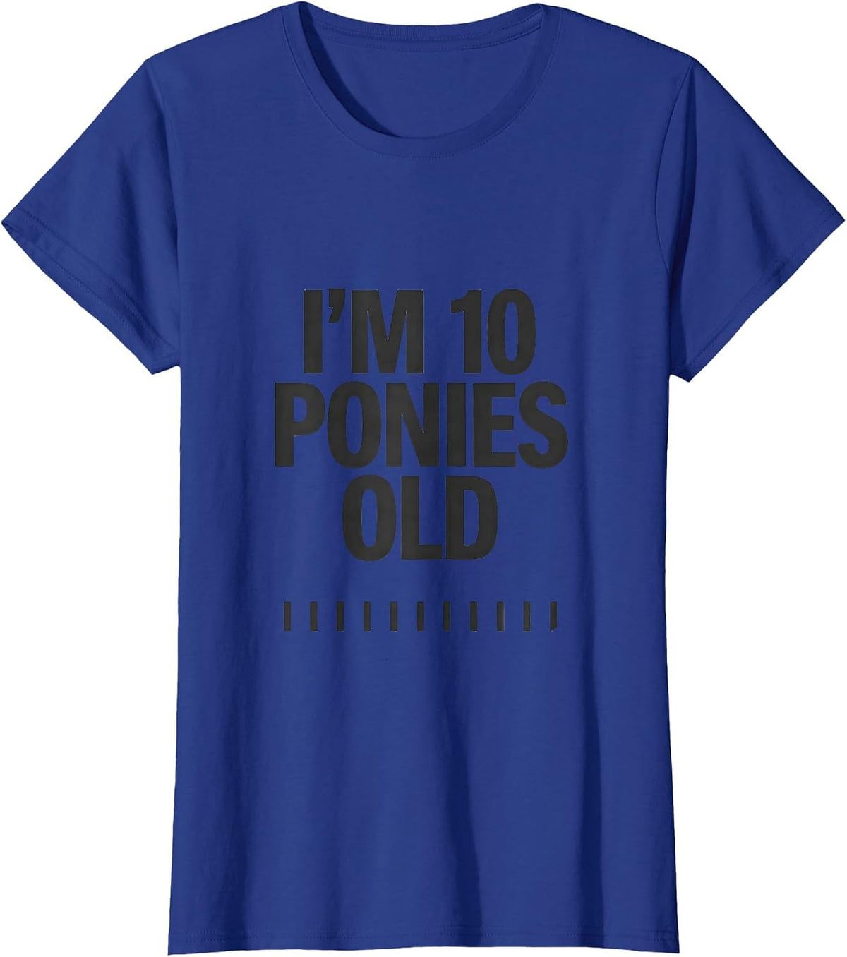 Women's I'm 10 Ponies Old Cute Horse Lover Birthday Girl T-Shirt - Royal Blue