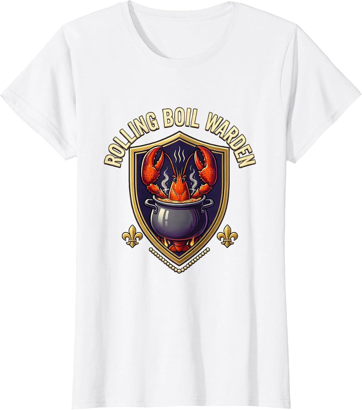 Rolling Boil Warden Funny Mardi Gras Crawfish Carnival Humor T-Shirt - White