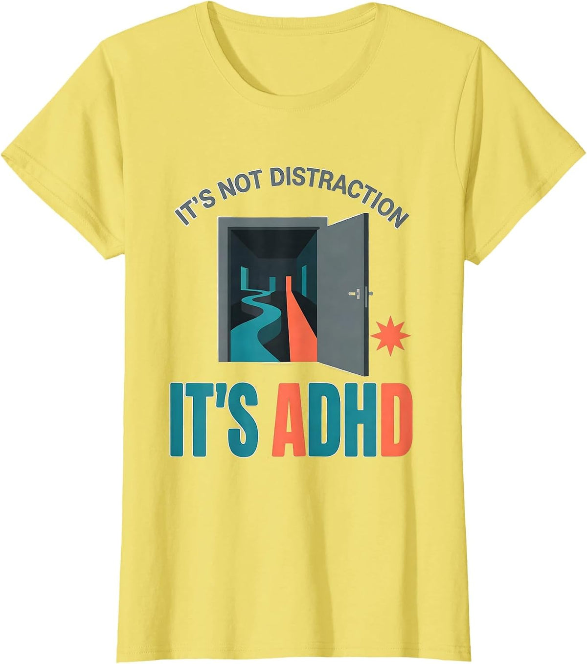 It's Not Distraction It's ADHD Funny Neurodiversity T-Shirt - Lemon Yellow
