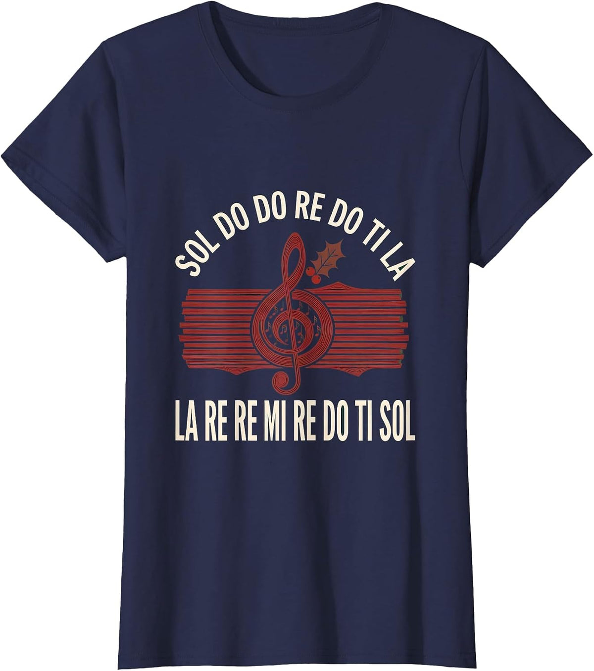Women's Sol Do Do Re Do Ti La Music Teacher Christmas T-Shirt - Navy Blue