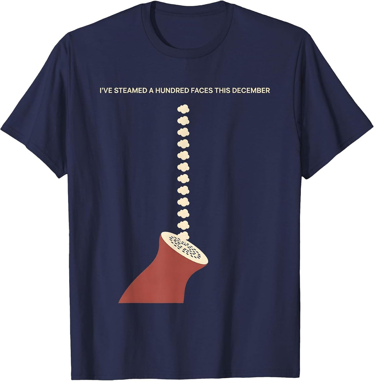 Men's I've Steamed A Hundred Faces This December Esthetician T-Shirt - Navy Blue