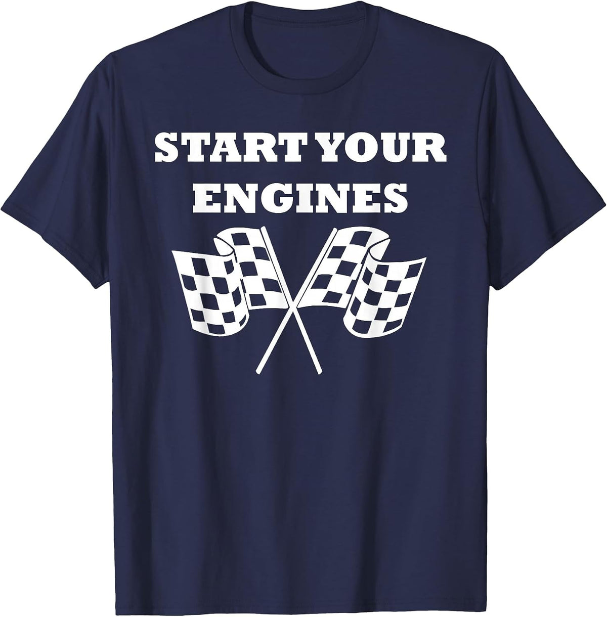 New Start Your Engines Car Flag T-Shirt T-Shirt - Navy Blue