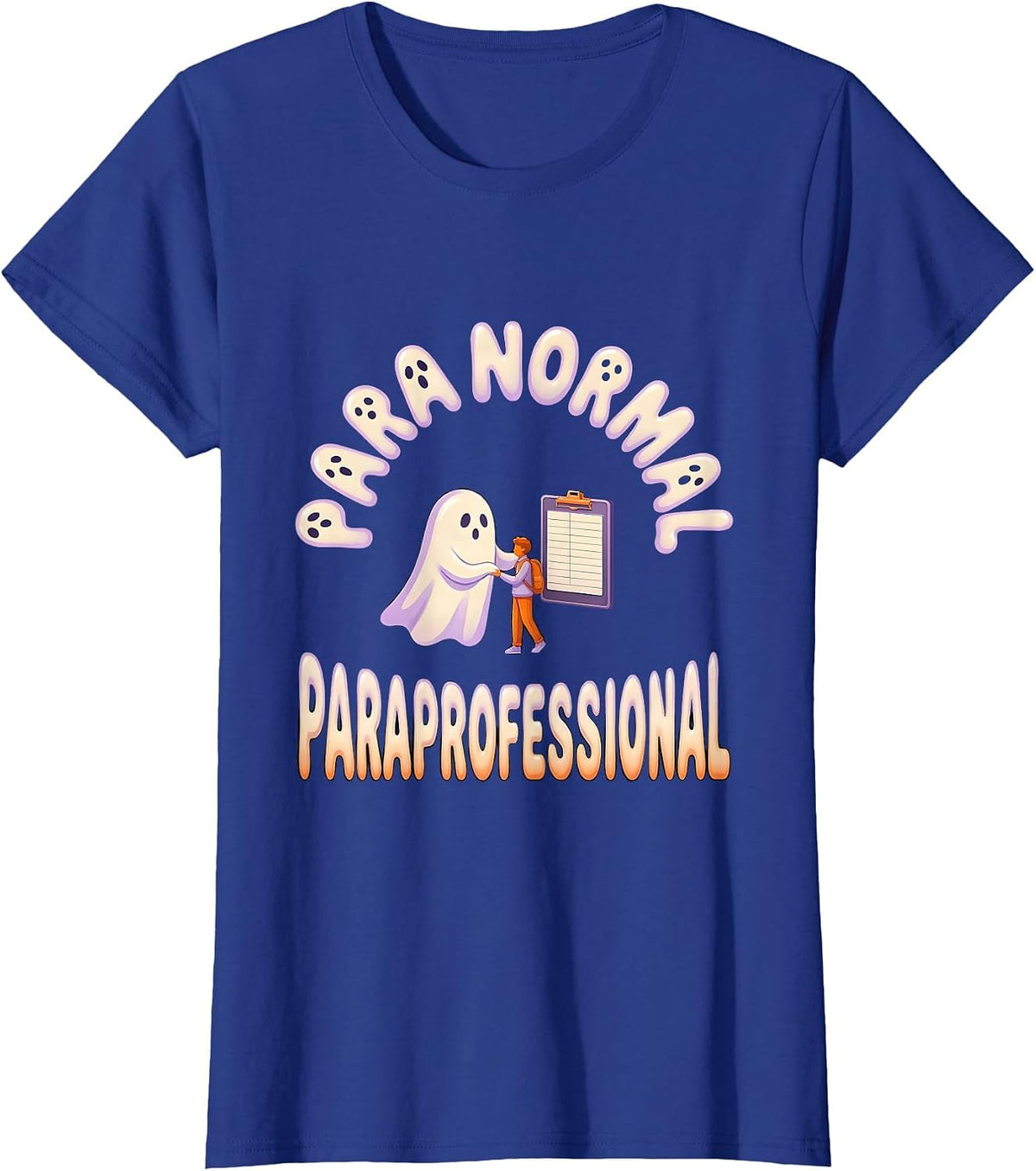Women's Para Normal Paraprofessional Ghost SpEd Halloween Teacher T-Shirt - Royal Blue