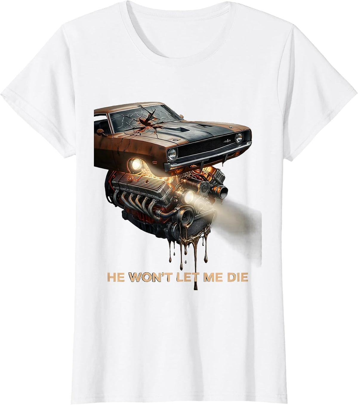 Women's He Won't Let Me Die Surreal Vintage Muscle Car Drag Racing T-Shirt - White