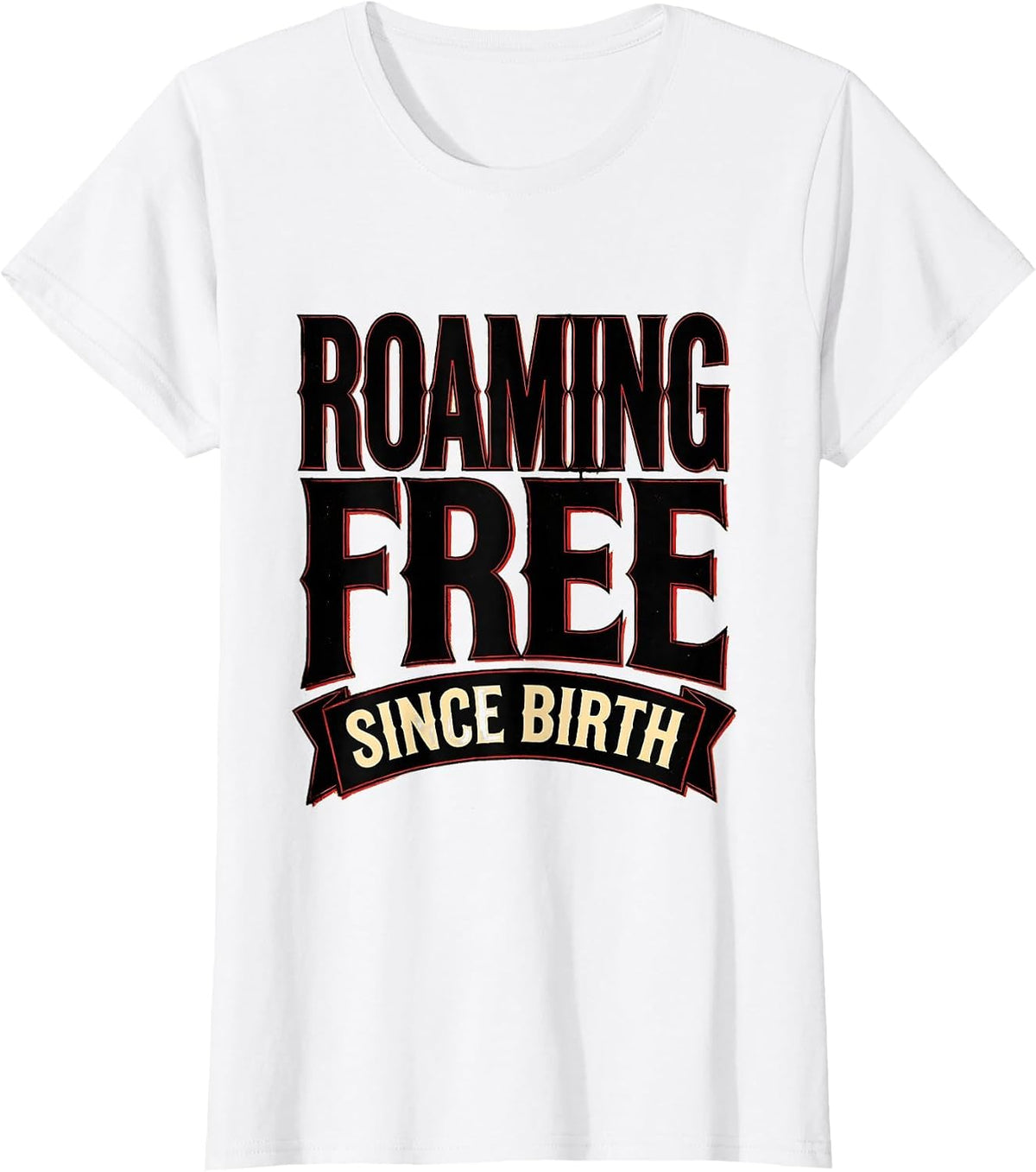 Roaming Free Since Birth Cow Lover Design T-Shirt - White