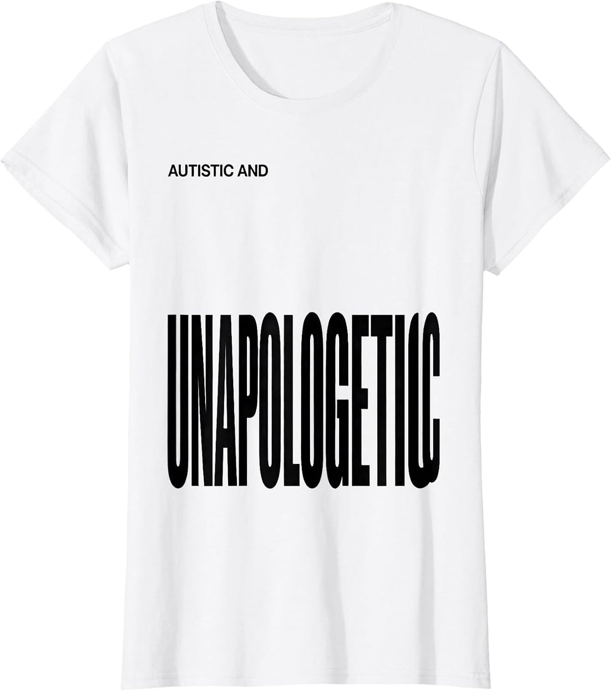 Autistic And Unapologetic Neurodiversity Awareness ADHD T-Shirt - White