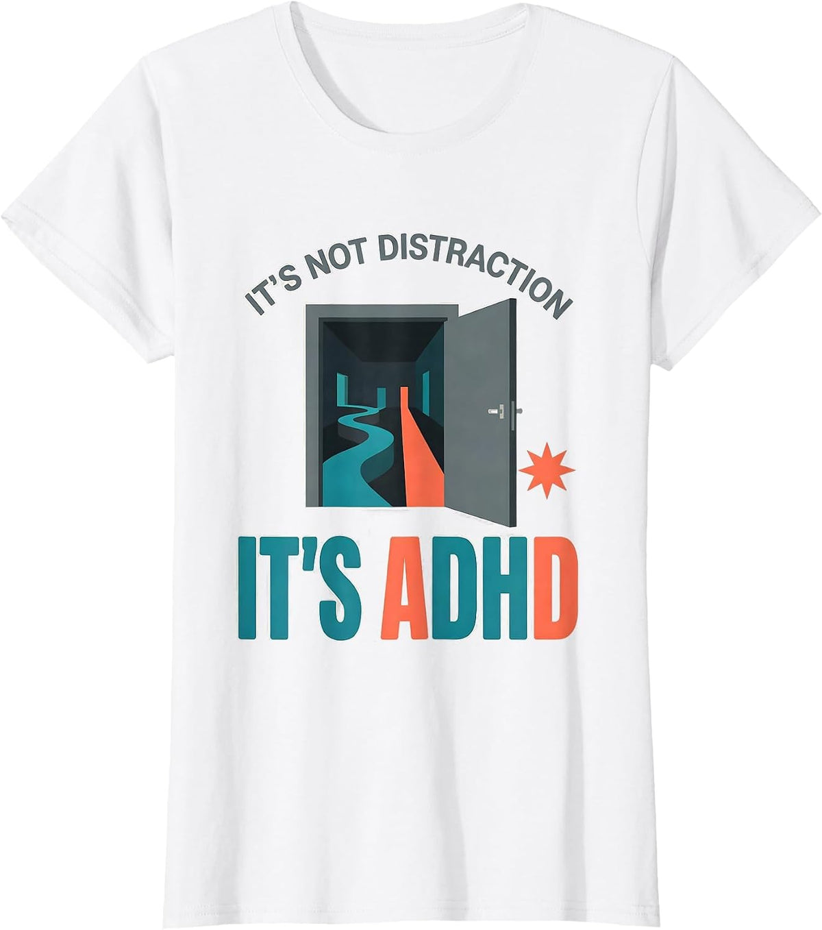 It's Not Distraction It's ADHD Funny Neurodiversity T-Shirt - White