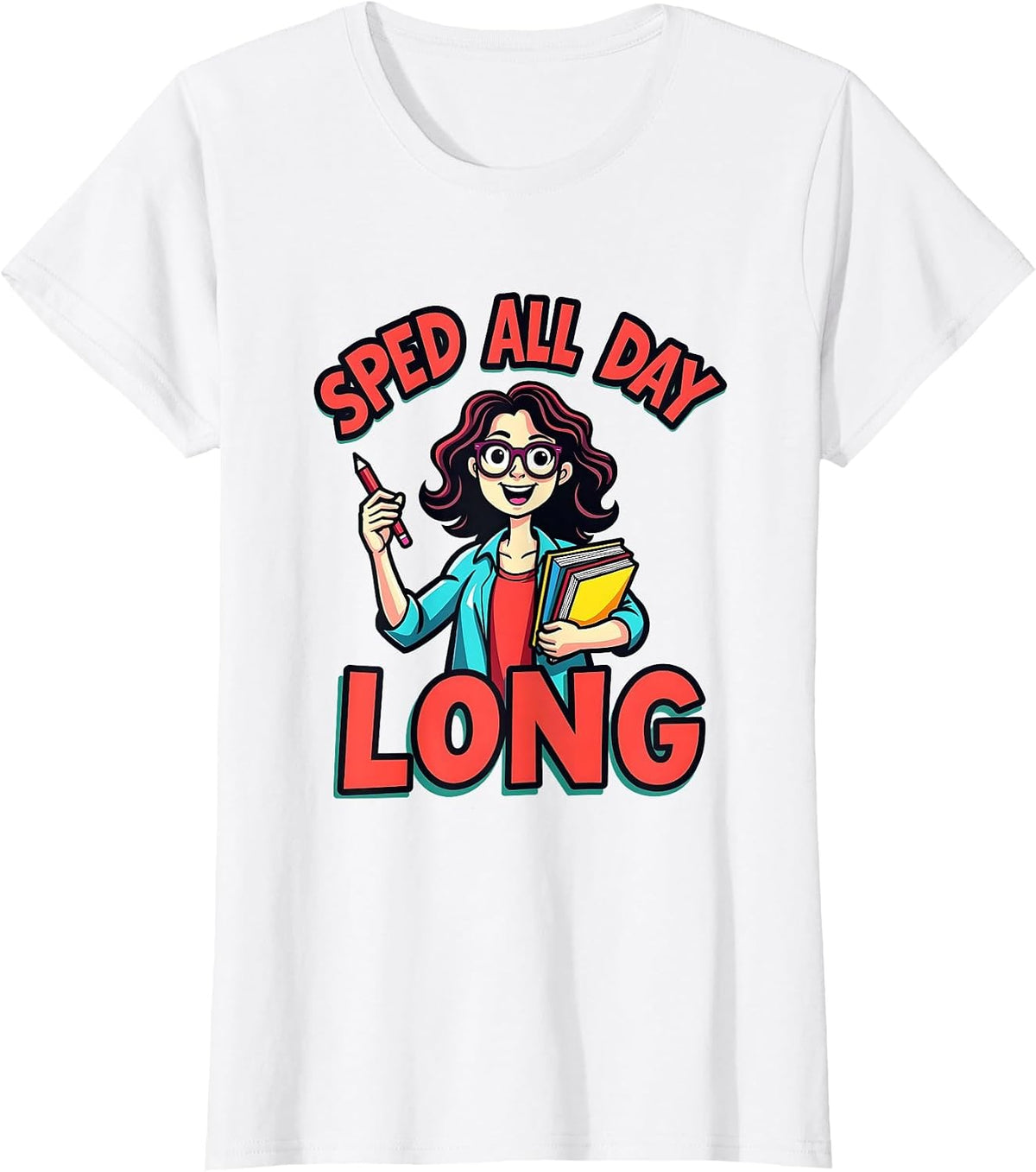 Sped All Day Long Special Education Teacher Design T-Shirt - White