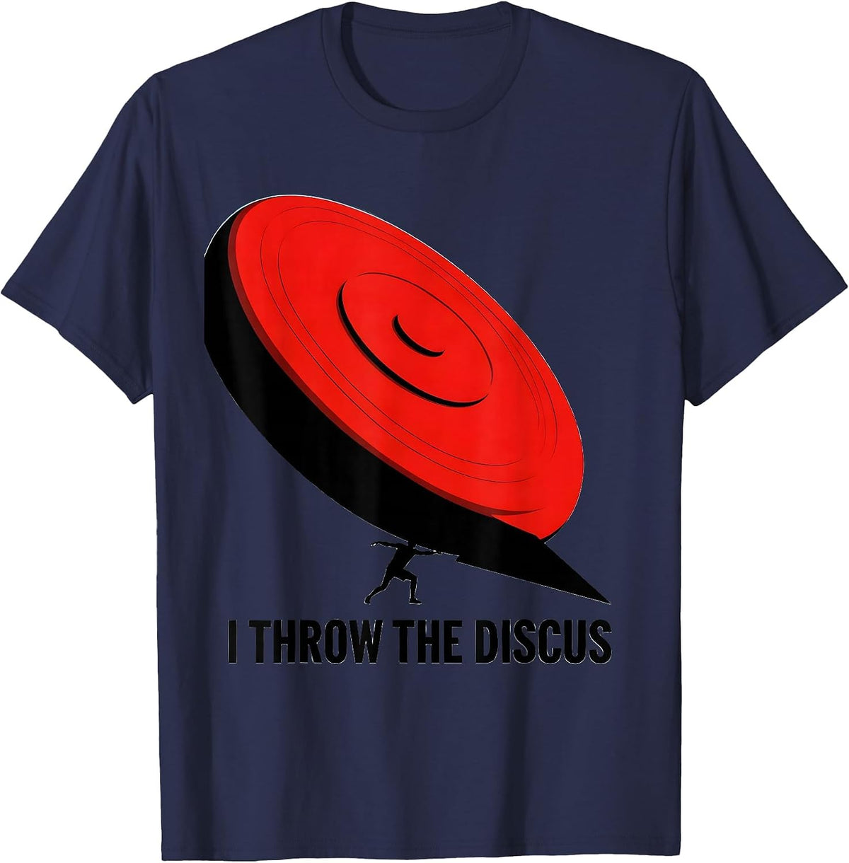 I Throw The Discus Defiant Track And Field Throwers Gift T-Shirt - Navy Blue
