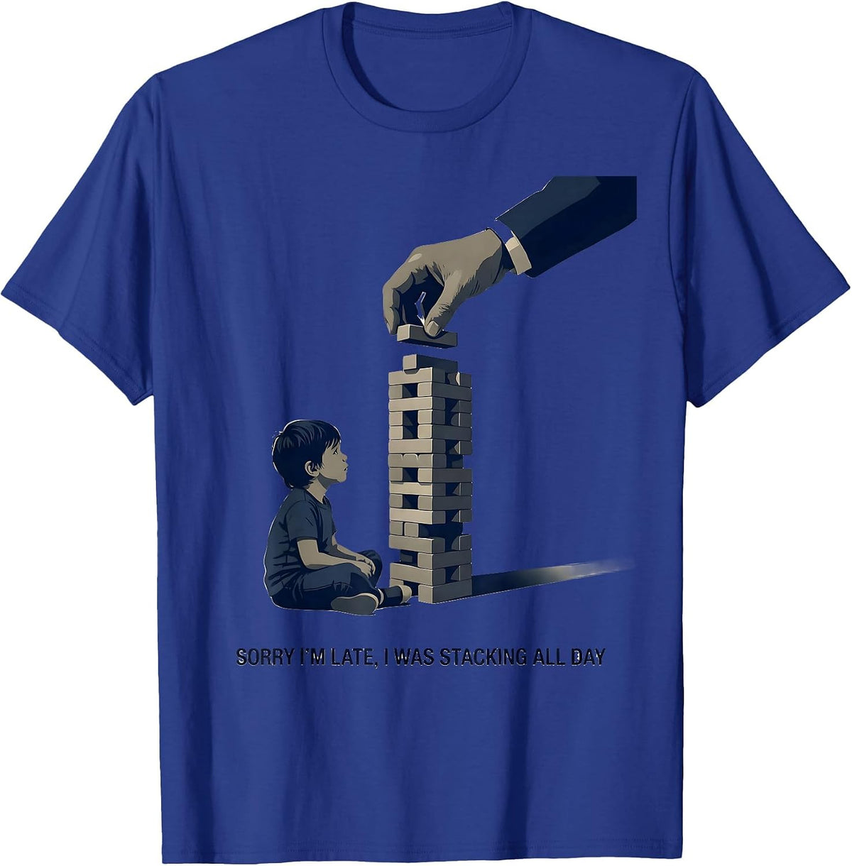 Sorry I'm Late, I Was Stacking All Day Retro Occupational T-Shirt - Royal Blue