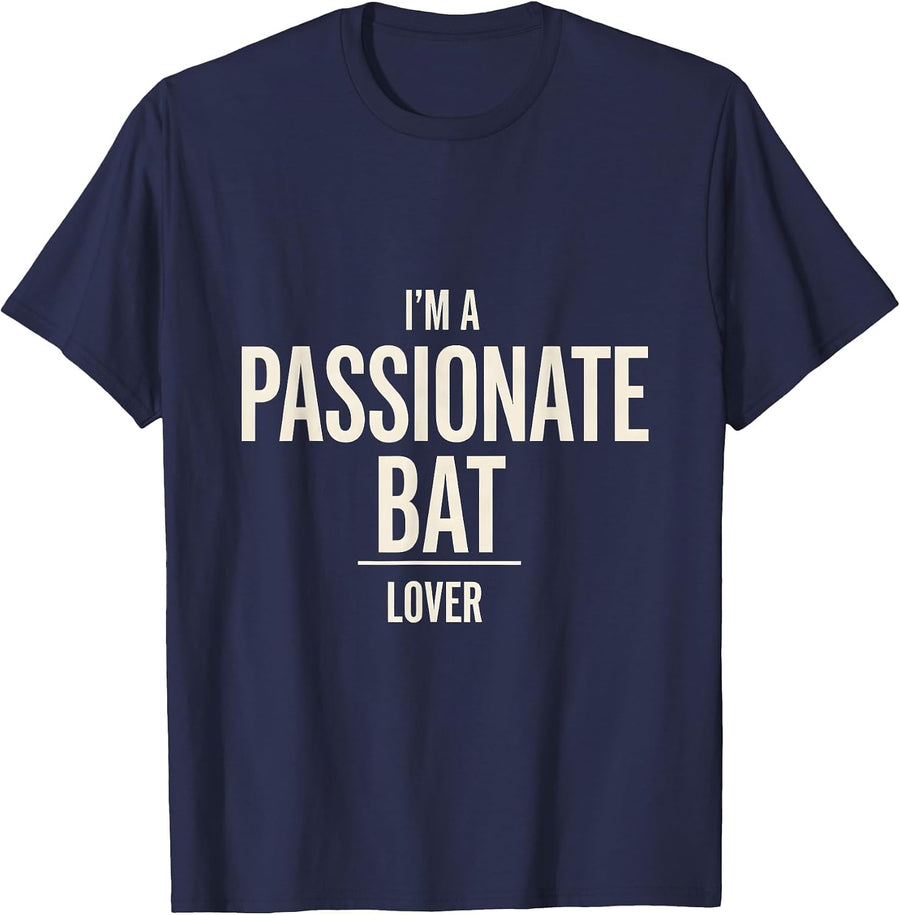 I'm A Passionate Bat Lover Funny Bat Lover Halloween Nature T-Shirt - Navy Blue