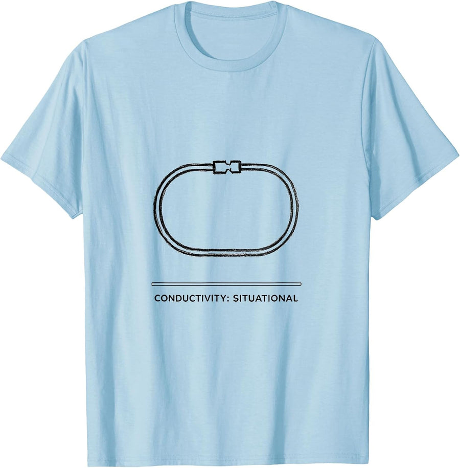 Men's Conductivity Situational Funny Chemistry Student Pun Gift T-Shirt - Baby Blue