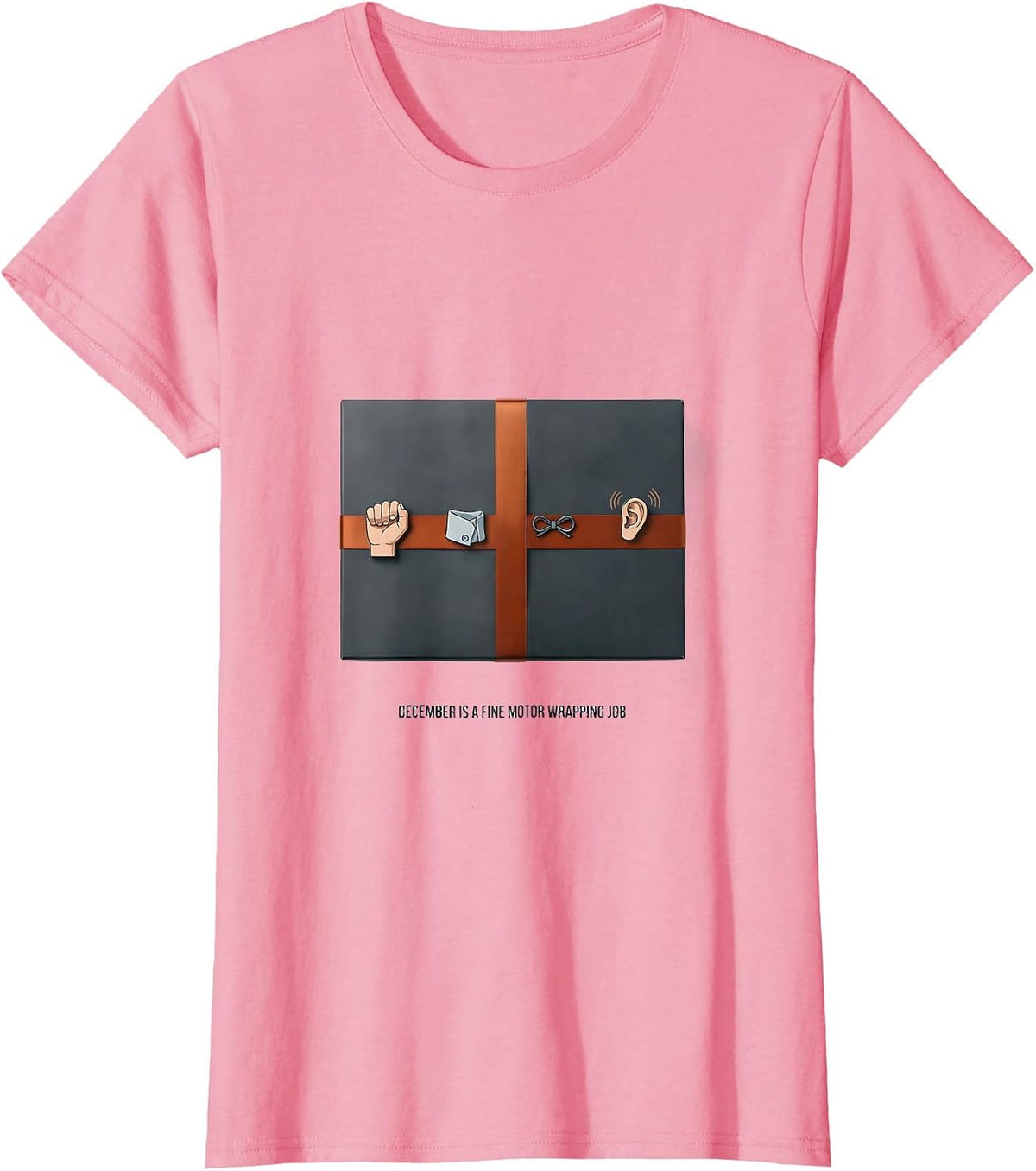Women's December Is A Fine Motor Wrapping Job Occupational Therapist T-Shirt - Pink