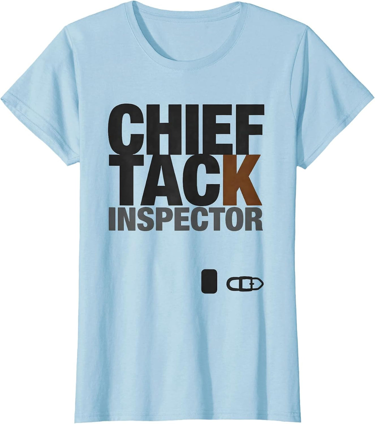Women's Chief Tack Inspector Funny Horse Lover Equestrian Humor T-Shirt - Baby Blue