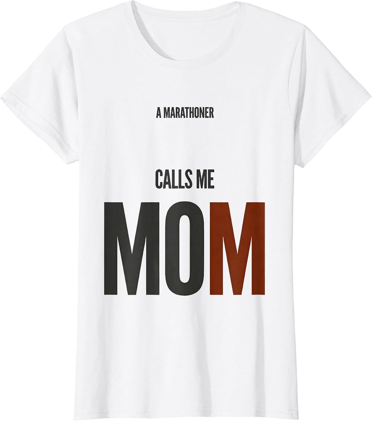Women's A Marathoner Calls Me Mom Minimalist Marathon Mom Track T-Shirt - White