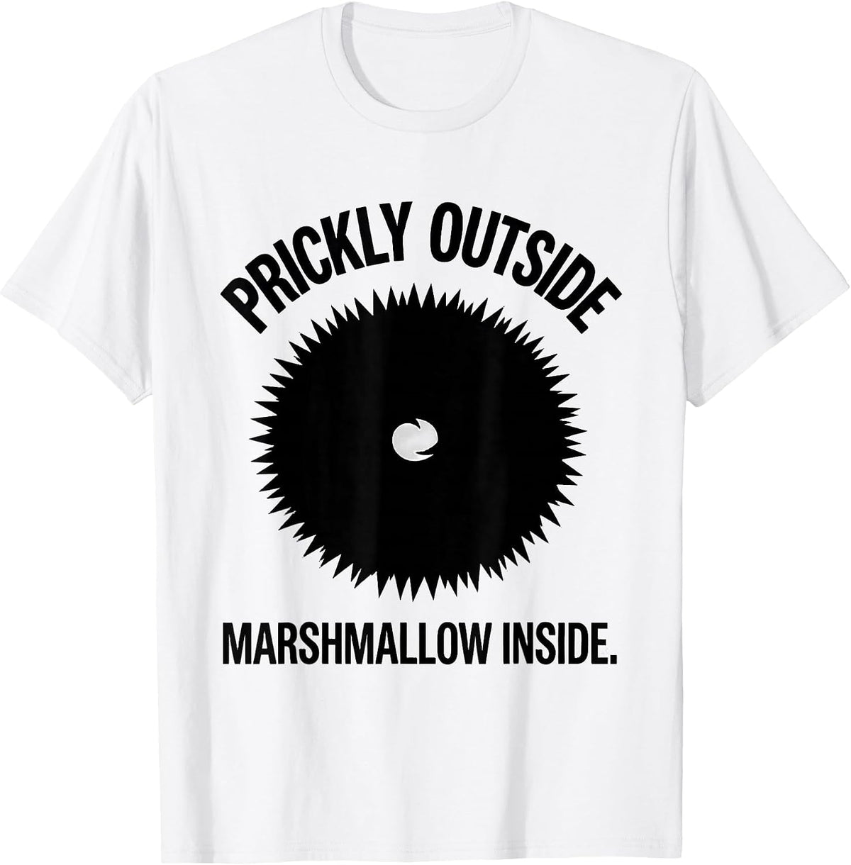 Men's Prickly Outside Marshmallow Inside Cute Hedgehog Lover Humor T-Shirt - White