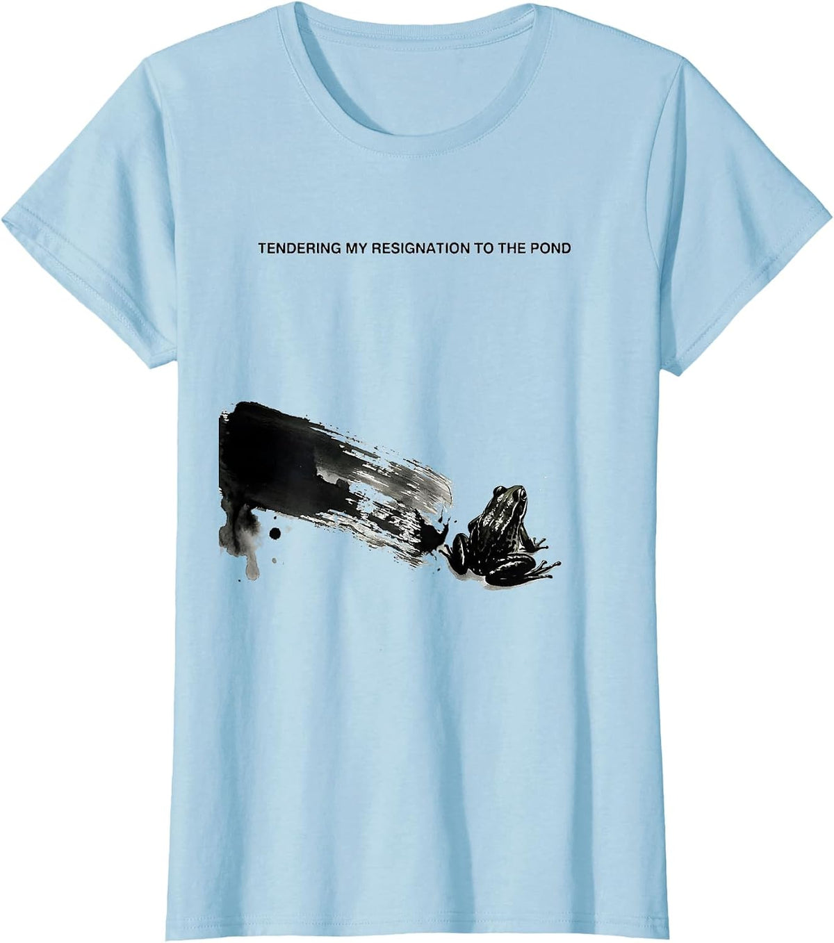 Tendering My Resignation To The Pond Funny Frog Meme Humor T-Shirt - Baby Blue