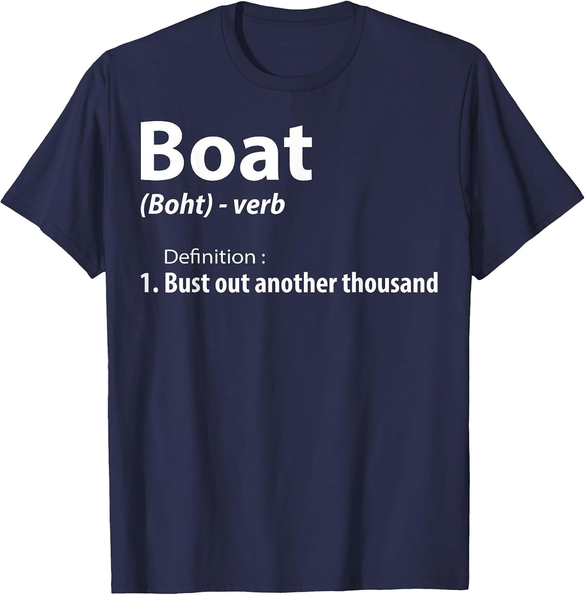 Boat Definition Boating Sailing Captain Sailor Pontoon T-Shirt - Navy Blue