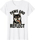 Women's Paws and Reflect Funny Dog Owner Pet Lover Internet Meme T-Shirt - White
