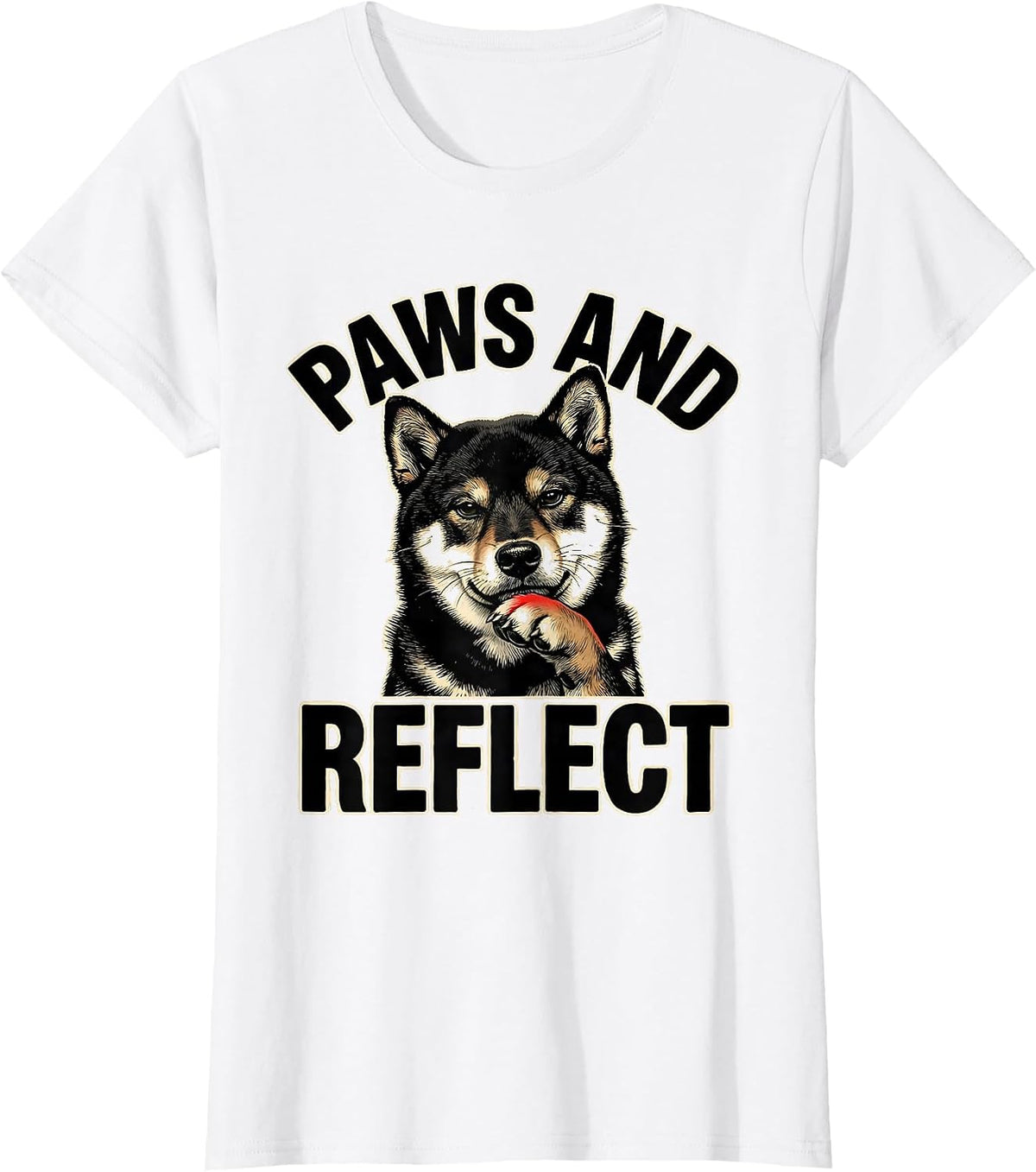 Women's Paws and Reflect Funny Dog Owner Pet Lover Internet Meme T-Shirt - White