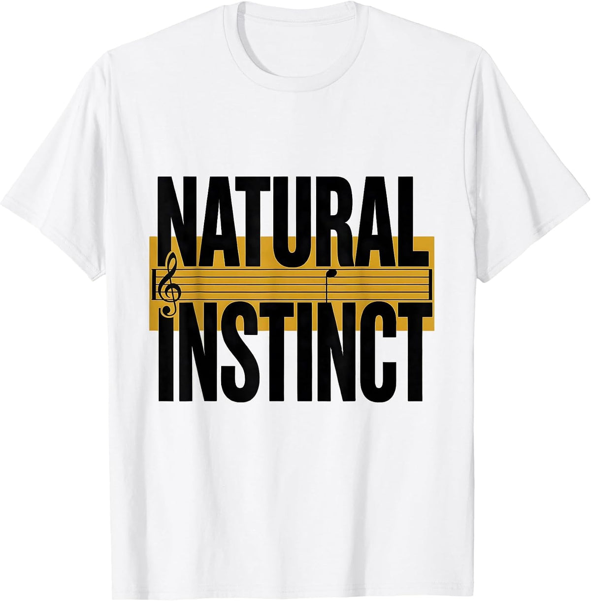 Men's Natural Instinct Funny Music Lover Gift Musician Humor T-Shirt - White