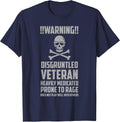 Warning Disgruntled Veteran Heavily Medicated Prone to Rage T-Shirt - Navy Blue