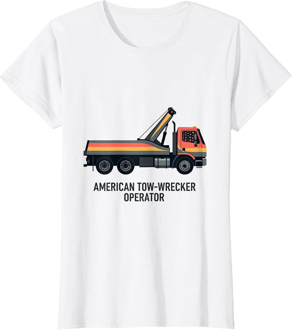 American Tow-Wrecker Operator Patriotic Semi Truck Driver T-Shirt - White