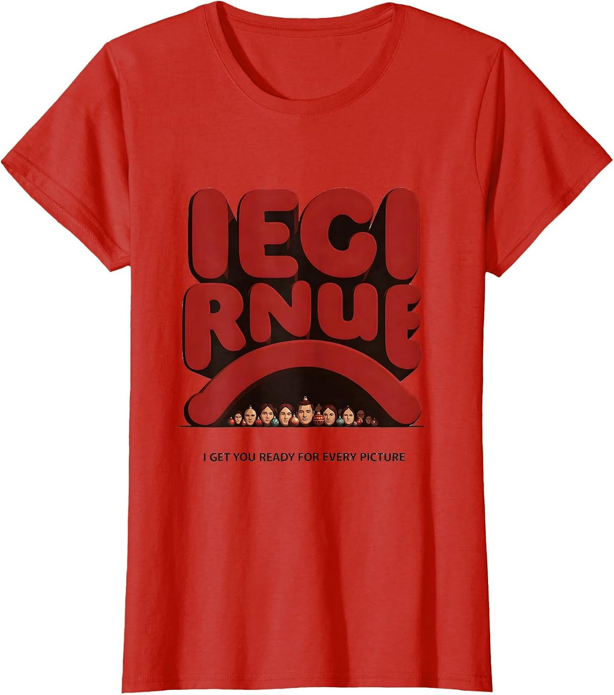 Women's I Get You Ready For Every Picture Funny Esthetician Skincare T-Shirt - Red