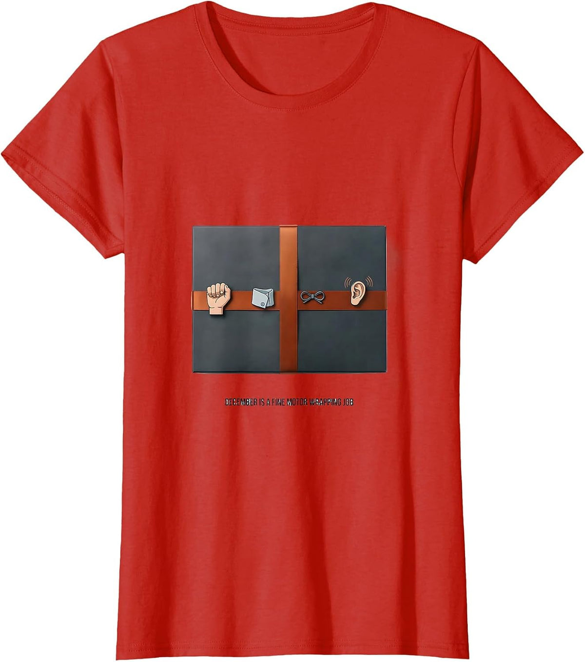 Women's December Is A Fine Motor Wrapping Job Occupational Therapist T-Shirt - Red