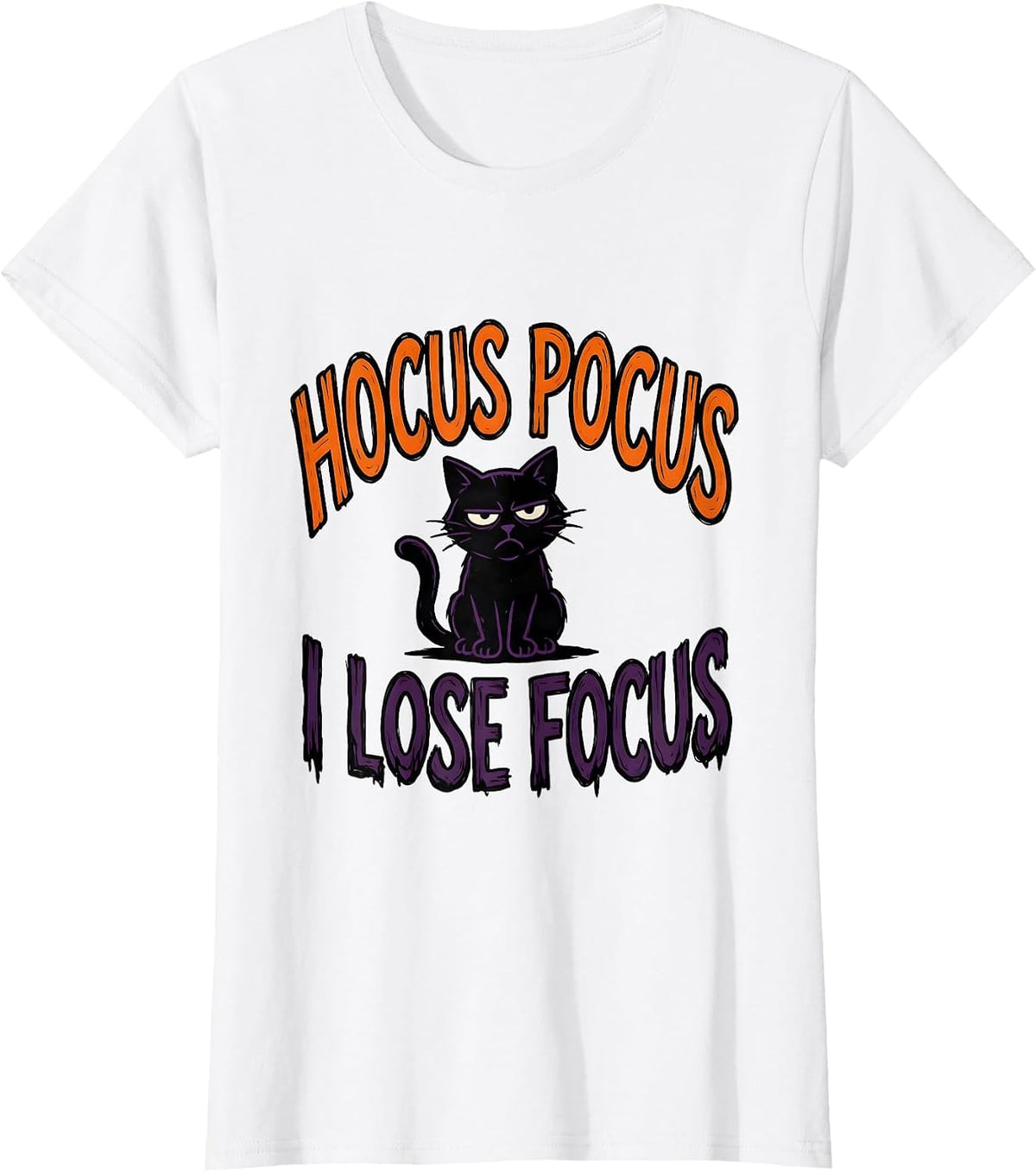 Women's Hocus Pocus I Lose Focus Funny Halloween Teacher Cat Lover T-Shirt - White